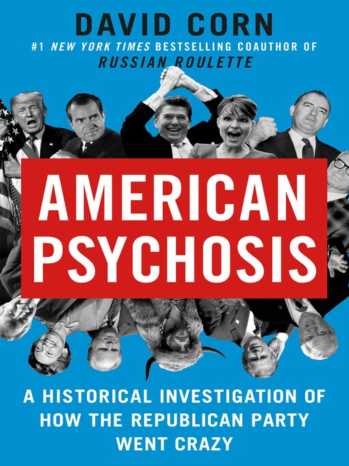 Title details for American Psychosis by David Corn - Wait list